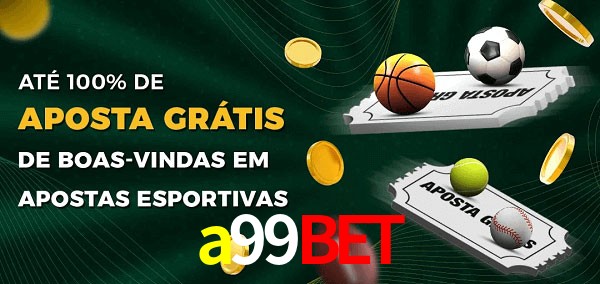 a99bet Ate 100% de Aposta Gratis