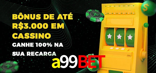a99bet melhor bônus de depósito